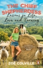 The Chief Shepherdess : Lessons in Life, Love and Farming - Book