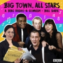 Big Town, All Stars : A BBC Radio 4 comedy - eAudiobook