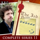 The 3rd Degree: Series 11 : The BBC Radio 4 Brainy Quiz Show - eAudiobook