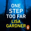 One Step Too Far : the gripping Richard & Judy Bookclub pick from the Sunday Times bestselling crime thriller author - eAudiobook