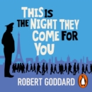 This is the Night They Come For You : A TIMES THRILLER OF THE YEAR - eAudiobook
