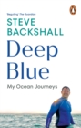 Deep Blue : My Ocean Journeys - eBook