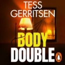 Body Double : (Rizzoli & Isles series 4) - eAudiobook