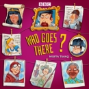 Who Goes There? : Selected episodes from the classic BBC Radio 4 quiz show - eAudiobook