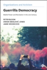Guerrilla Democracy : Mobile Power and Revolution in the 21st Century - eBook