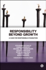 Responsibility Beyond Growth : A Case for Responsible Stagnation - eBook