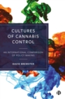 Cultures of Cannabis Control : An International Comparison of Policy Making - eBook