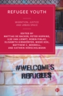 Refugee Youth : Migration, Justice and Urban Space - eBook