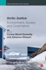 Arctic Justice : Environment, Society and Governance - Book