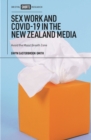 Sex Work and COVID-19 in the New Zealand Media : Avoid the Moist Breath Zone - eBook
