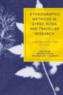 Ethnographic Methods in Gypsy, Roma and Traveller Research : Lessons from a Time of Crisis - Book
