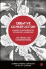 Creative Construction : Democratic Planning in the 21st Century and Beyond - Book