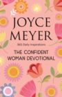 The Confident Woman Devotional : 365 Daily Inspirations - eBook