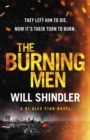 The Burning Men : A totally addictive and page turning police procedural thriller with a killer twist - Book