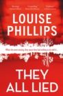 They All Lied : 'Riveting and thrilling ... I didn't come up for air until the very last page' Patricia Gibney - eBook