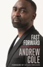 Fast Forward: The Autobiography : The Hard Road to Football Success - Book