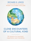Close Encounters of a Cultural Kind : Lessons for business, negotiation and friendship - Book