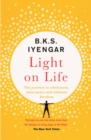 Light on Life : The Yoga Journey to Wholeness, Inner Peace and Ultimate Freedom - eBook