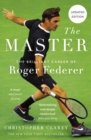 The Master : The Brilliant Career of Roger Federer - eBook