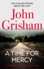 A Time for Mercy : John Grisham's No. 1 Bestseller - Book