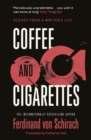 Coffee and Cigarettes : Scenes from a Writer's Life - Book