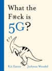What the F*ck is 5G? - Book