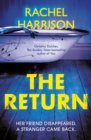 The Return : The creepy debut novel for fans of Stephen King, CJ Tudor and Alma Katsu - eBook