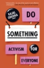 Do Something : Activism for Everyone - eBook