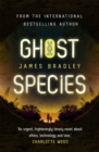 Ghost Species : The environmental thriller longlisted for the BSFA Best Novel Award - Book