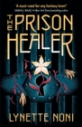 The Prison Healer : a dark, romantic fantasy from Australia's #1 YA author - eBook