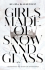 Girls Made of Snow and Glass - eBook
