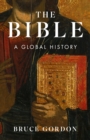 The Bible : A Global History - Book