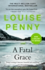 A Fatal Grace : thrilling and page-turning crime fiction from the author of the bestselling Inspector Gamache novels - Book