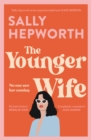 The Younger Wife : An unputdownable new domestic drama with jaw-dropping twists - Book