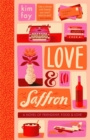 Love & Saffron : a novel of friendship, food, and love - Book