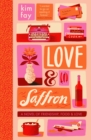 Love & Saffron : a novel of friendship, food, and love - Book