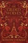 The Gilded Wolves : The astonishing historical fantasy heist from a New York Times bestselling author - eBook