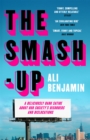 The Smash-Up : a delicious satire from a breakout voice in literary fiction - Book