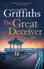 The Great Deceiver : the gripping new novel from the bestselling author of The Dr Ruth Galloway Mysteries - Book