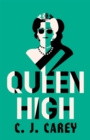 Queen High : Chilling historical thriller from the acclaimed author of WIDOWLAND - Book