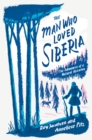 The Man Who Loved Siberia - Book