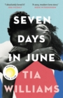 Seven Days in June : the instant New York Times bestseller and Reese's Book Club pick - eBook