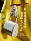 Fashion Bags and Accessories : Creative Design and Production - eBook