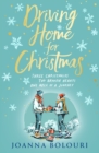 Driving Home for Christmas : A hilarious festive rom-com to warm your heart on cold winter nights - Book