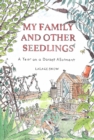 My Family and Other Seedlings : A Year on a Dorset Allotment - eBook