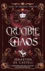 Crucible of Chaos : A Novel of the Court of Shadows - Book