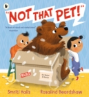 Not That Pet! - Book