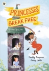 Princesses Break Free - Book