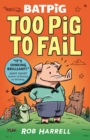 Batpig: Too Pig to Fail - Book