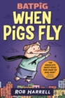 Batpig: When Pigs Fly - eBook
